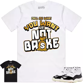 Jordan 11 Gratitude 11s Shirt to Match - GOLD METALLIC NOT BROKE