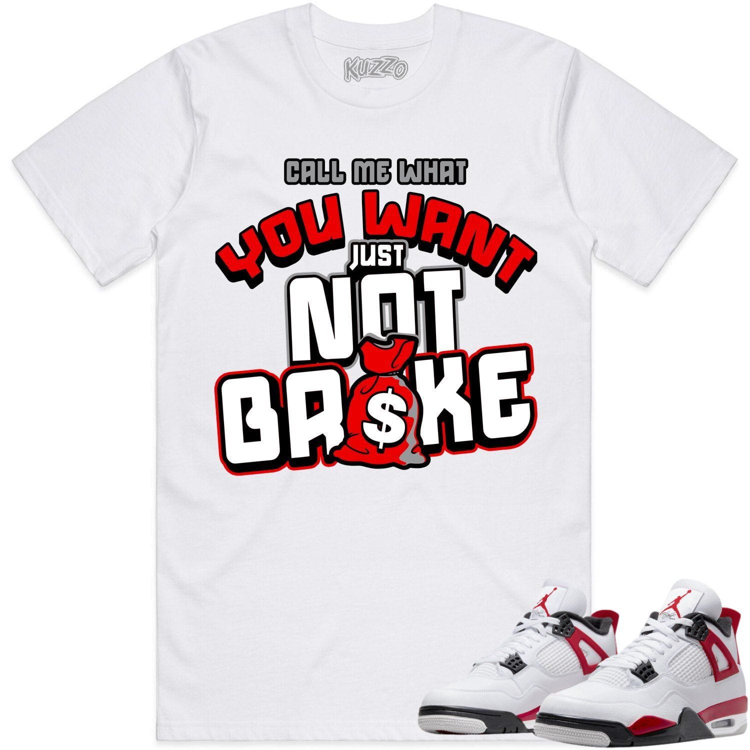 Jordan 4 Red Cement 4s Shirt to Match - RED NOT BROKE