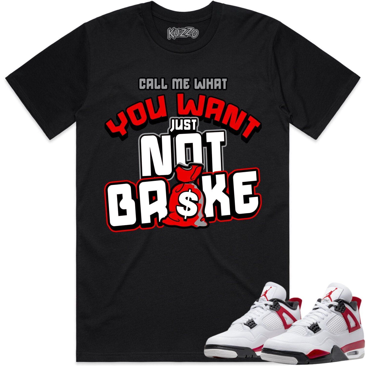 Jordan 4 Red Cement 4s Shirt to Match - RED NOT BROKE