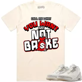 Jordan Retro 3 Craft Ivory 3s Shirt to Match - RED NOT BROKE